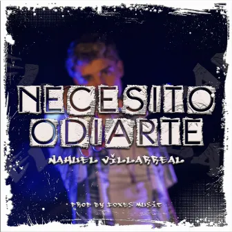 Necesito Odiarte by Nahuel Villarreal