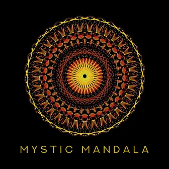 Mystic Mandala - India Relaxation Music for 7 Chakras, Zen Meditation Music & Peace of Mind, Chakra Cleansing by Chakra Balancing 101