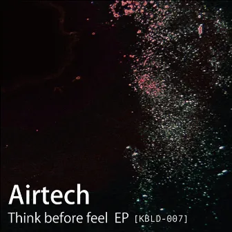 Think Before Feel EP by Airtech