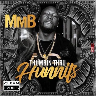 Thumbin Thru Hunnits by MMB