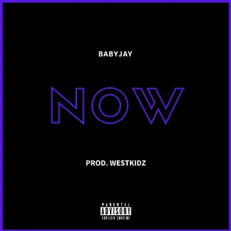 Now by BabyJay Oficial