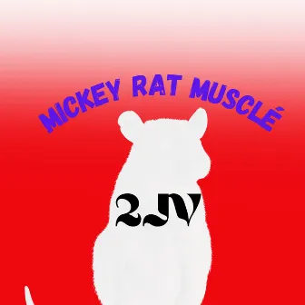 Mickey Rat Musclé by 2JV