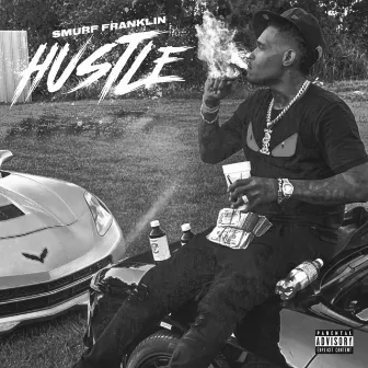 Hustle by Smurf Franklin