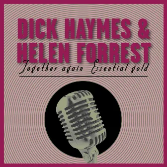 Together Again - Essential Gold by Dick Haymes, Helen Forrest