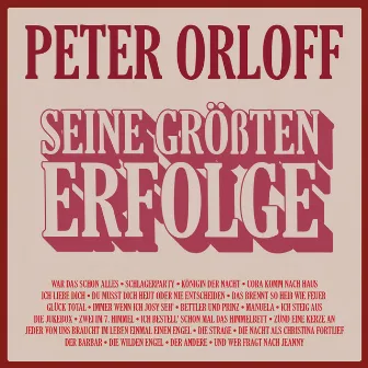 Seine größten Erfolge by Peter Orloff