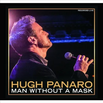 Man Without a Mask (Live) by Hugh Panaro