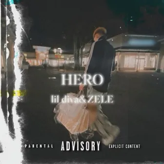 HERO by Lil Diva