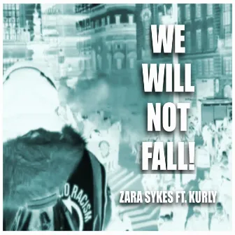 We Will Not Fall by Zara Sykes