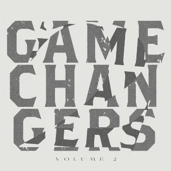 Game Changers Volume 2 by Chris Blackwell