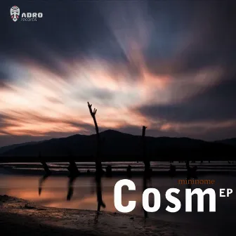 Cosm EP by mininome