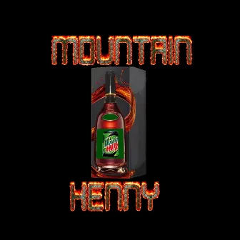 Mountain Henny by Vlo