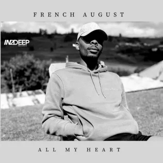 All My Heart by French August