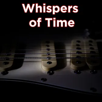 Whispers of Time by Pat Matrone