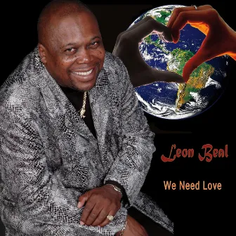 We Need Love by Leon Beal