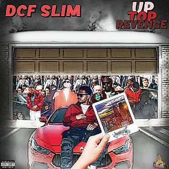 Uptop Revenge by Dcf Slim