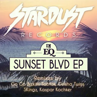 Sunset Blvd EP by DJ Eq