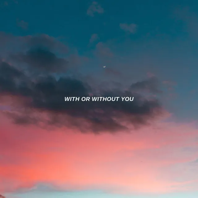 With or Without You