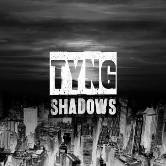 Shadows EP by Tyng