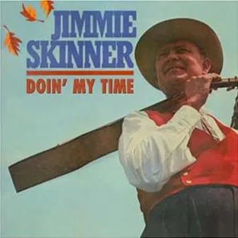 Doin' My Time by Jimmie Skinner