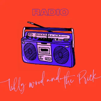 Radio by Lilly Wood and The Prick