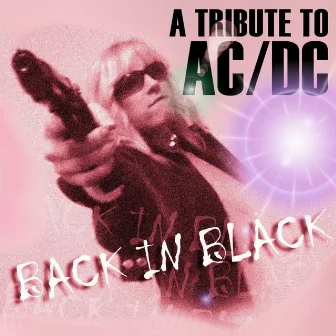 Back in Black: A Tribute to AC/DC by The Insurgency