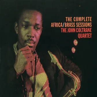 The Complete Africa / Brass Sessions by John Coltrane Quartet