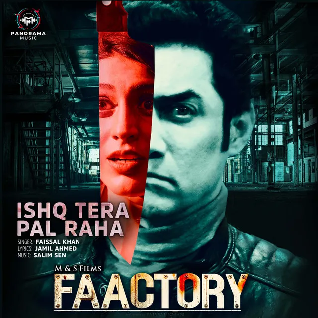 Ishq Tera Pal Raha - From "Faactory"