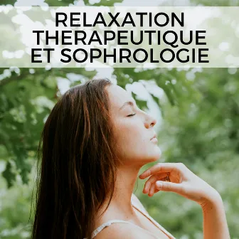 Relaxation Therapeutique et Sophrologie by Prime Musique Pour le Sommeil