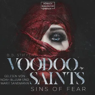 Sins of Fear [Voodoo Saints, Band 1 (ungekürzt)] by B. B. Stiffers