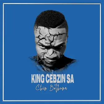 Chin bethuna (Remix) by King Cebzin SA