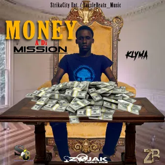 Money A Di Mission by Klyma