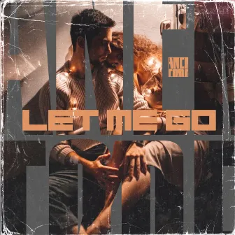 Let Me Go by ANEKTØDE