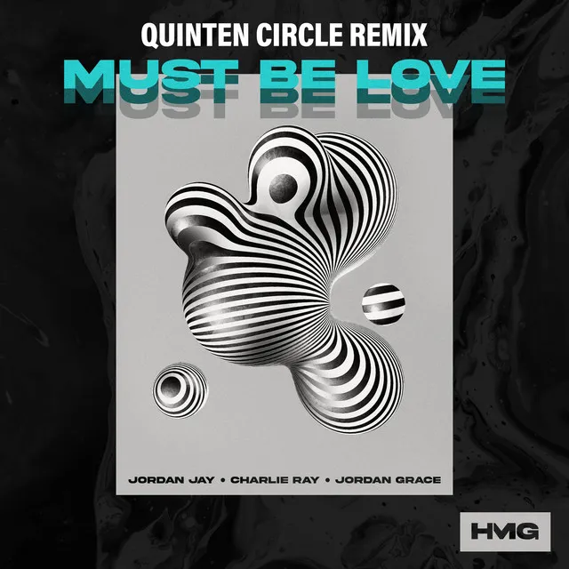 Must Be Love - Quinten Circle Remix