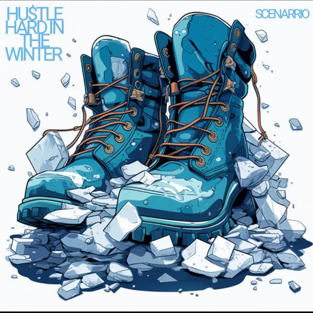 Hustle Hard In The Winter