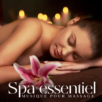 Spa essentiel (Musique pour massage et réduire la tension, Régénération apaisante) by Reiki Unité de Guérison