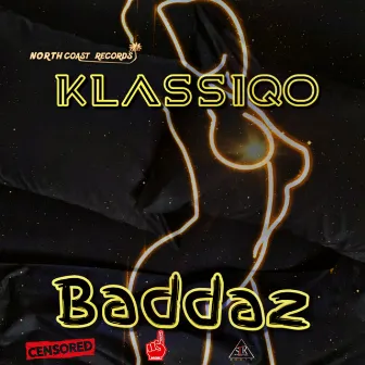 Baddaz (Clean) by Klassiqo