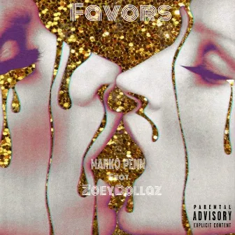 Favors (feat. Zoey Dollaz) - Single by Marko Penn