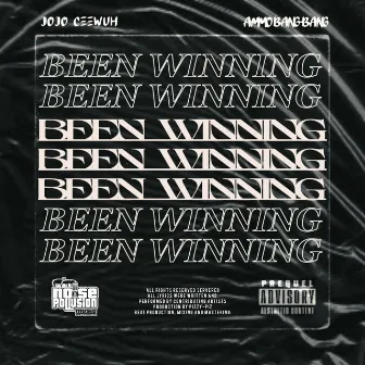 Been Winning by JoJo Ceewuh