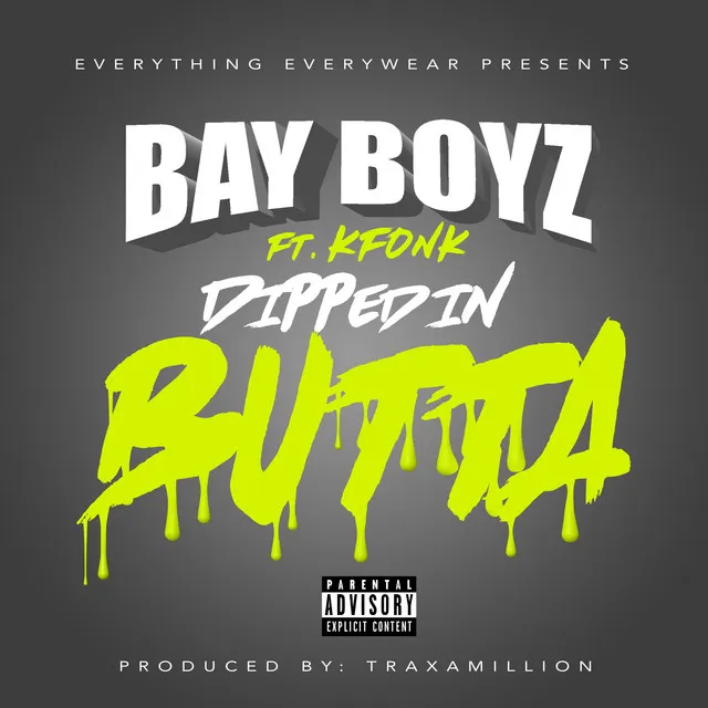 Dipped in Butta (feat. K Fonk)