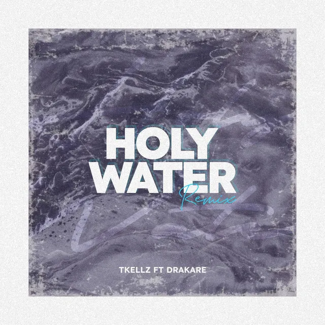 Holy Water - Remix