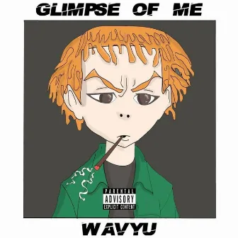 GLIMPSE OF ME by Wavyu