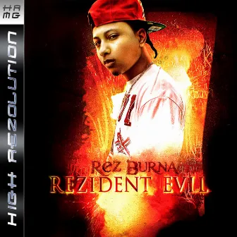 Rezident Evil by Rez Burna