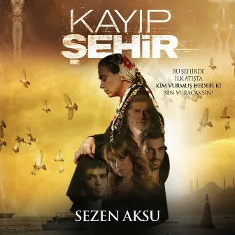 Kayıp Şehir by Sezen Aksu