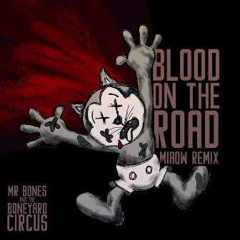 Blood On The Road (Miaow Remix) by Miaow