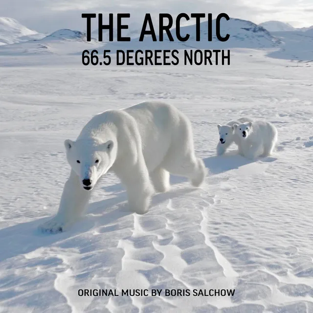 The Arctic - 66.5 Degrees North (Original Score)