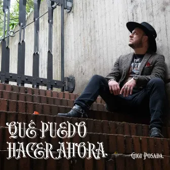 Qué Puedo Hacer Ahora by Gigi Posada