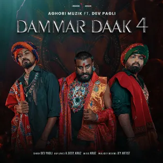 Dammar Daak 4 by Aghori Muzik