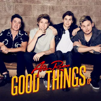 Good Things EP by After Romeo