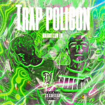 Trap Poligon by Moloboy