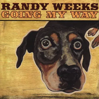 Going My Way by Randy Weeks